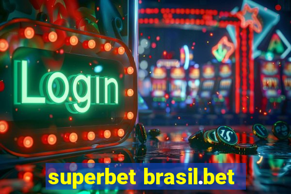 superbet brasil.bet